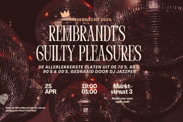 Rembrandts Guilty Pleasures– Prinsennacht Special!